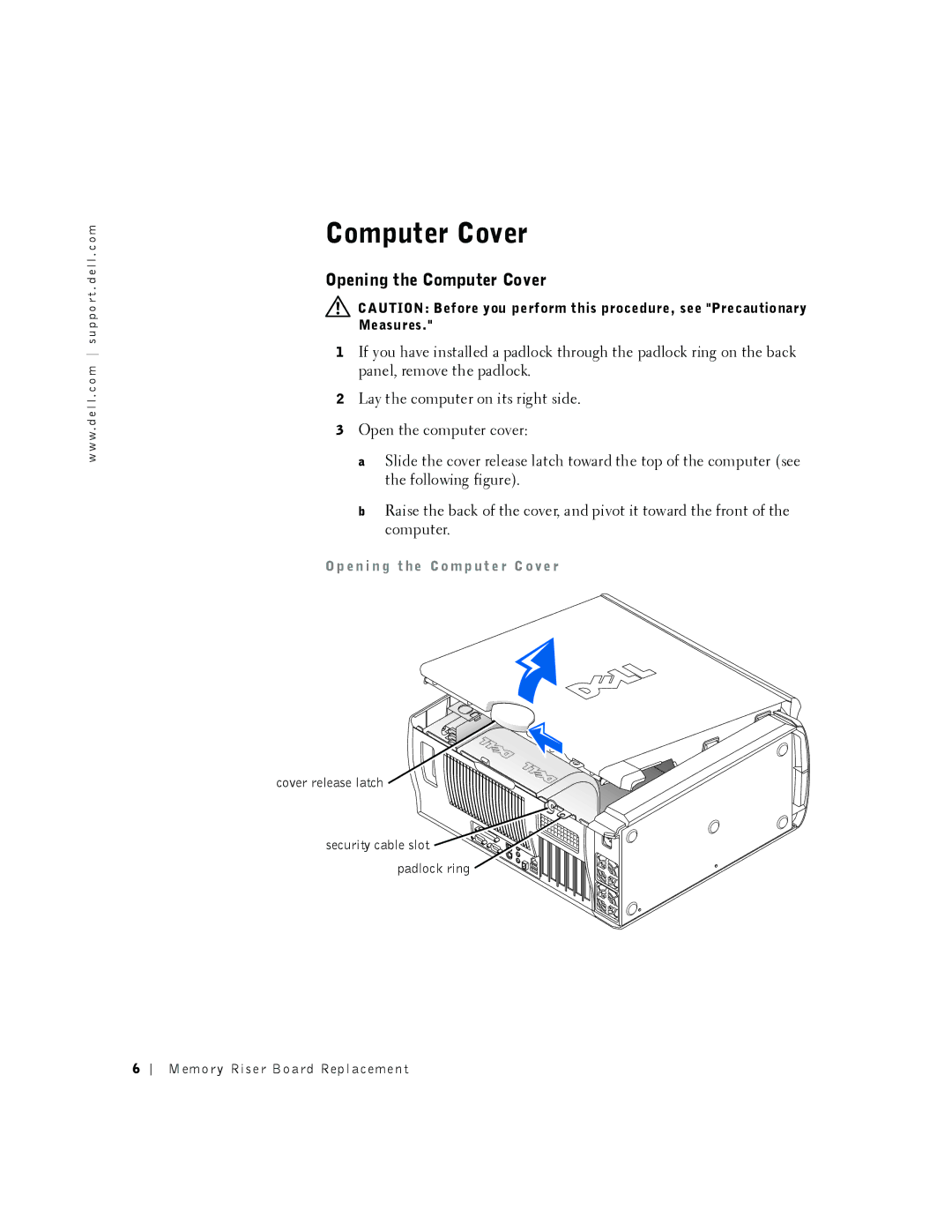 Dell 530 manual Opening the Computer Cover, En i n g t he Co m p ut e r C o ve r 