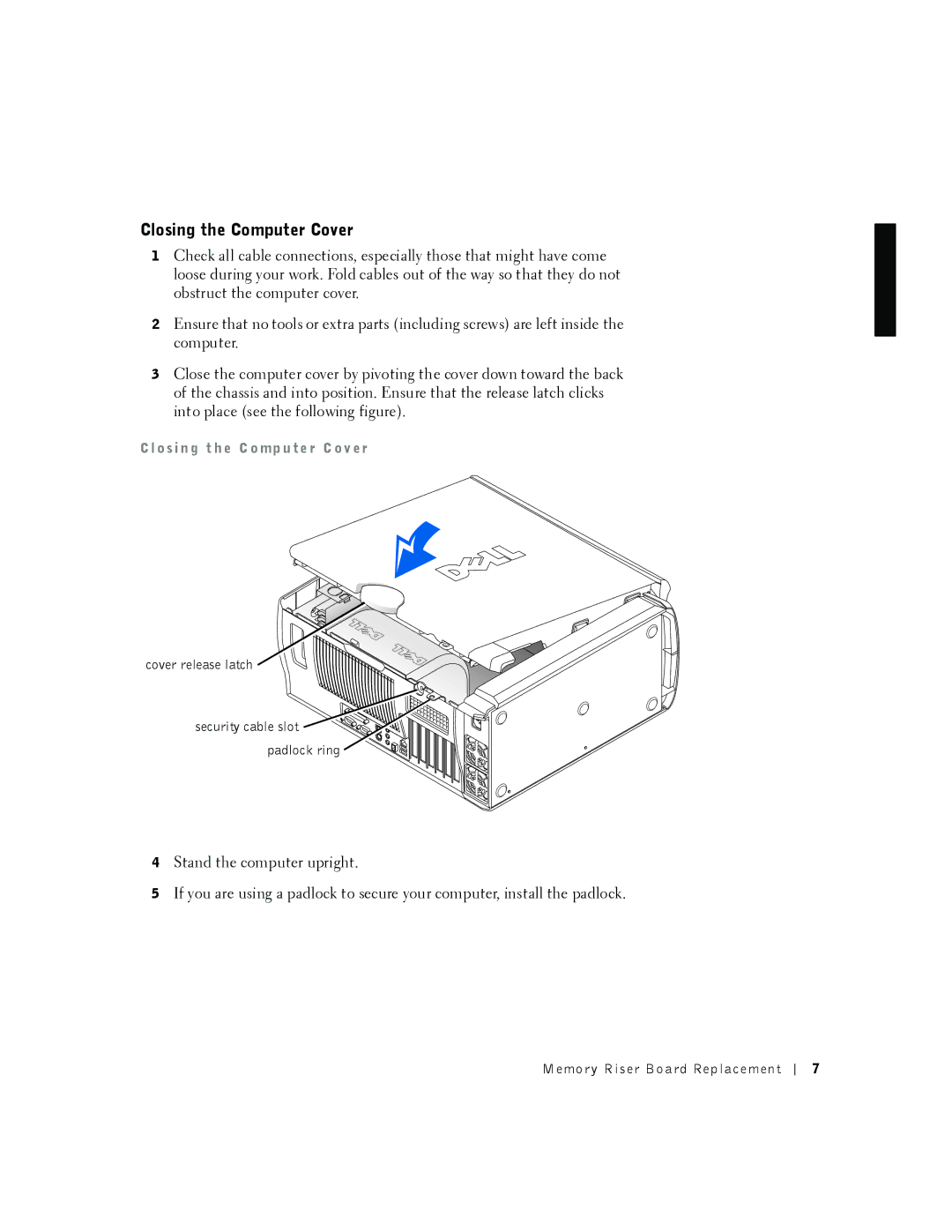 Dell 530 manual Closing the Computer Cover, Cl o si n g t h e C o mp u te r C o v er 