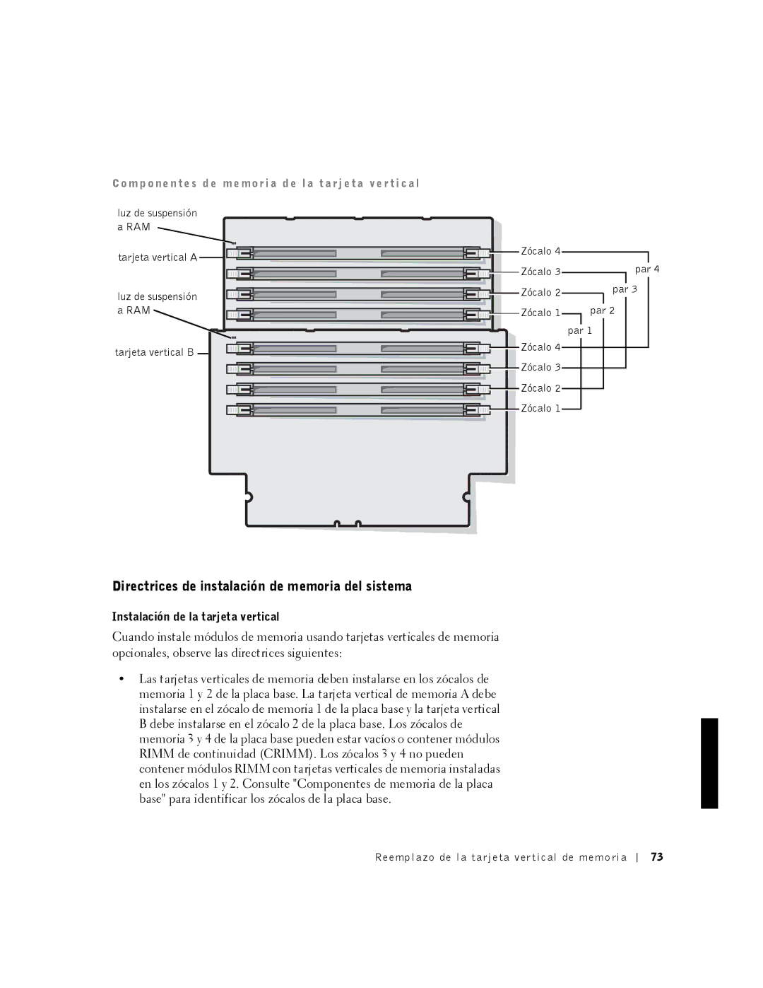 Dell 530 manual Directrices de instalación de memoria del sistema, Instalación de la tarjeta vertical 