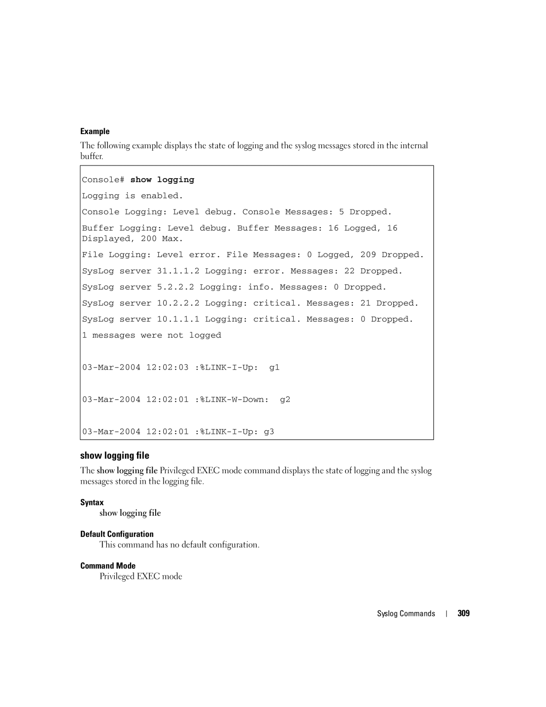 Dell 5324 manual Console# show logging, Syntax Show logging file Default Configuration, 309 