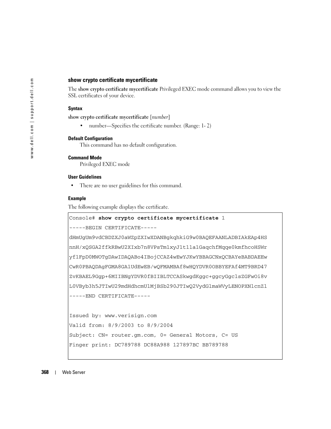 Dell 5324 manual Syntax Show crypto certificate mycertificate number, Following example displays the certificate, 368 