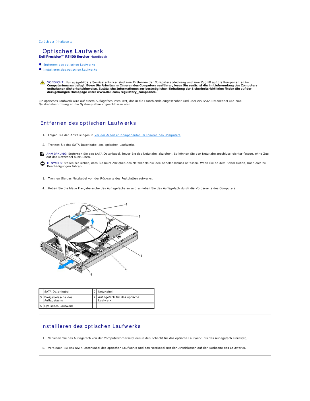 Dell 5400 manual Optisches Laufwerk, Entfernen des optischen Laufwerks, Installieren des optischen Laufwerks 