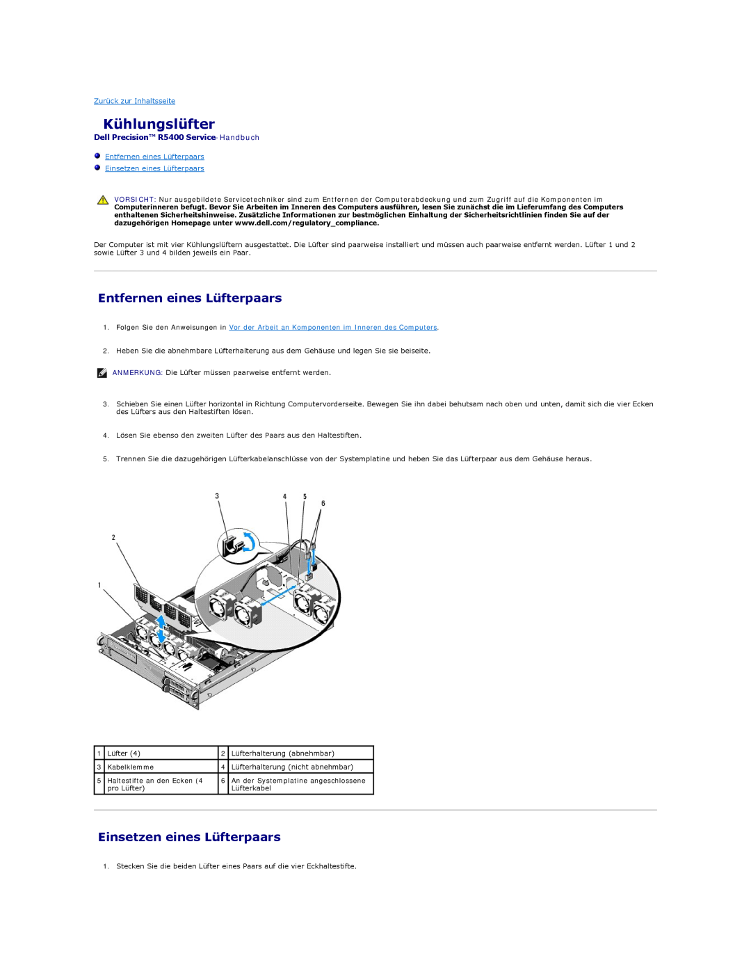 Dell Kühlungslüfter, Entfernen eines Lüfterpaars, Einsetzen eines Lüfterpaars, Dell Precision R5400 Service-Handbuch 
