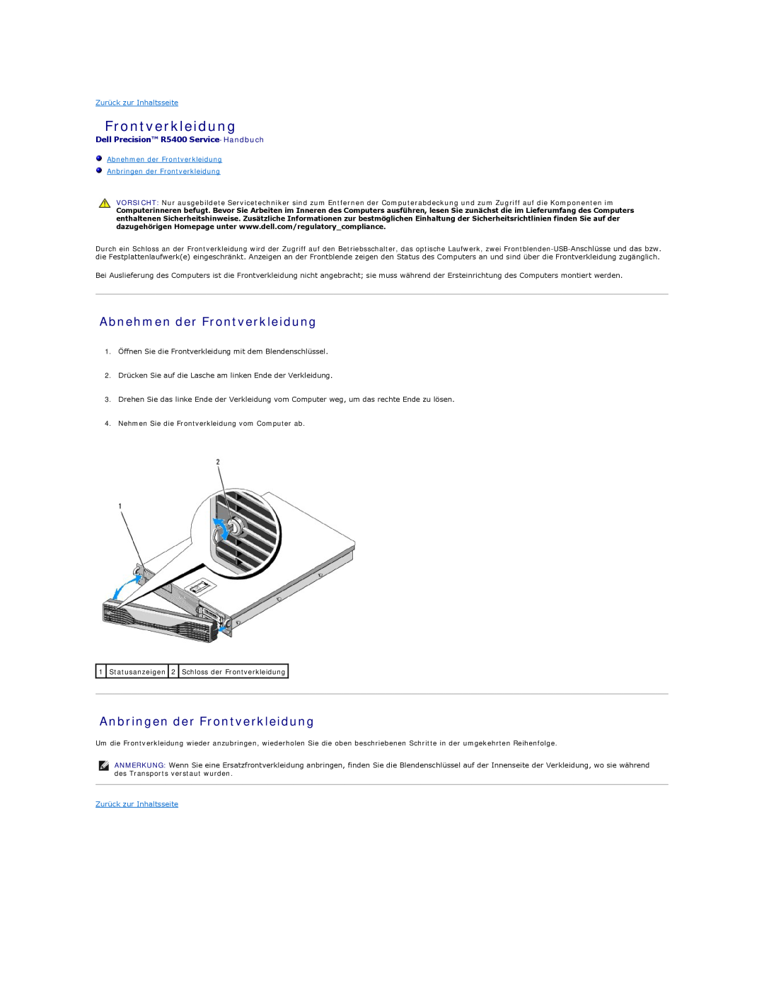 Dell manual Abnehmen der Frontverkleidung, Anbringen der Frontverkleidung, Dell Precision R5400 Service-Handbuch 