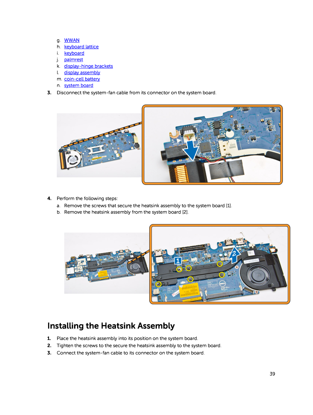 Dell E5450 Installing the Heatsink Assembly, g. WWAN h. keyboard lattice i. keyboard j. palmrest, n. system board 