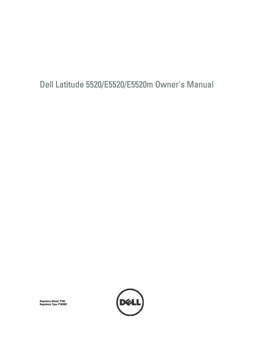 Dell E5520M owner manual Regulatory Model P16G Regulatory Type P16G001 