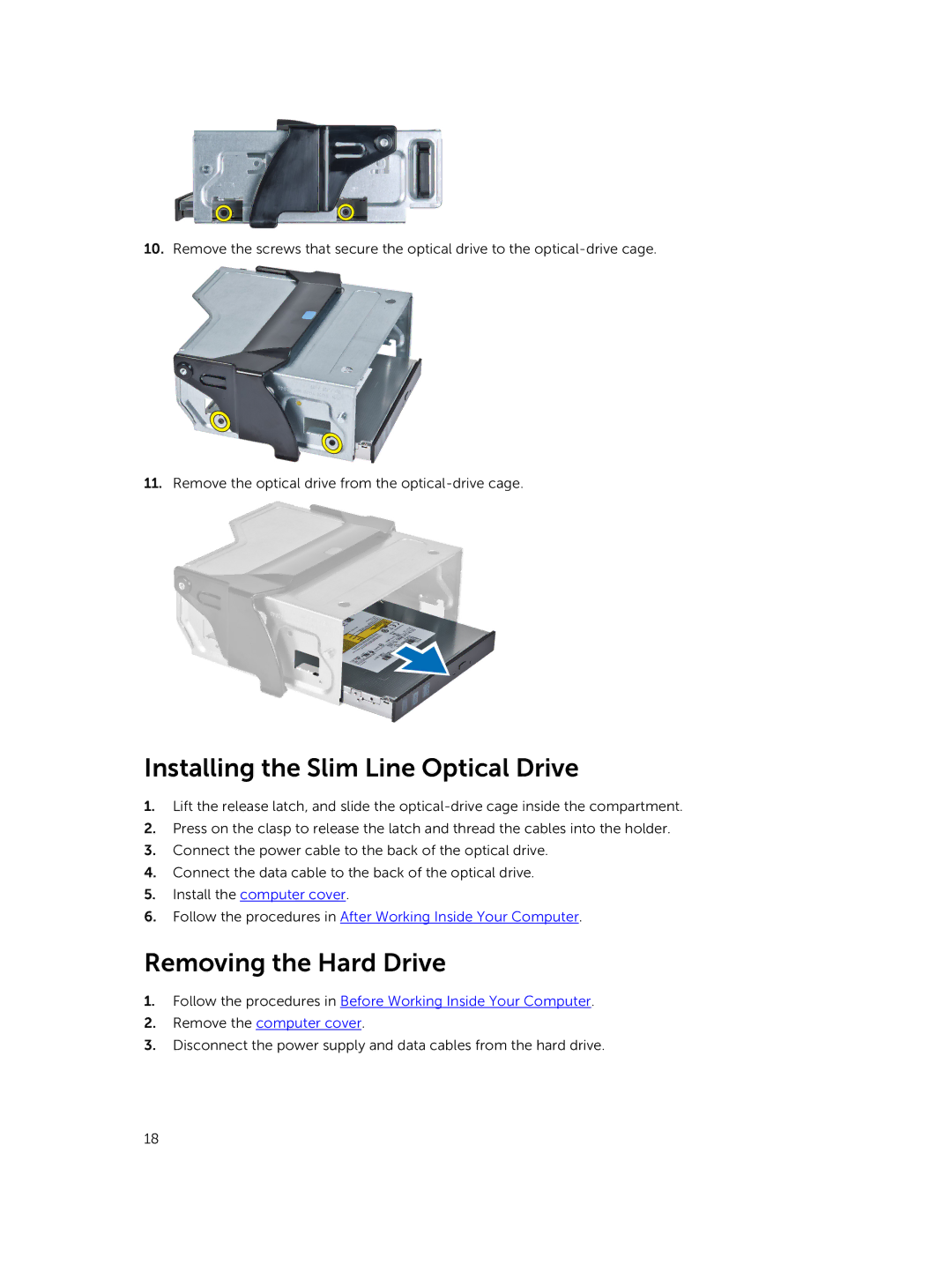 Dell 5810 owner manual Installing the Slim Line Optical Drive, Removing the Hard Drive 