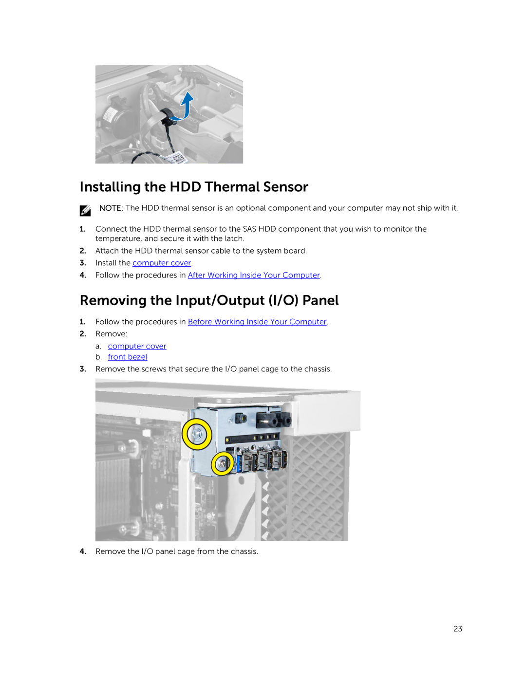 Dell 5810 owner manual Installing the HDD Thermal Sensor, Removing the Input/Output I/O Panel 