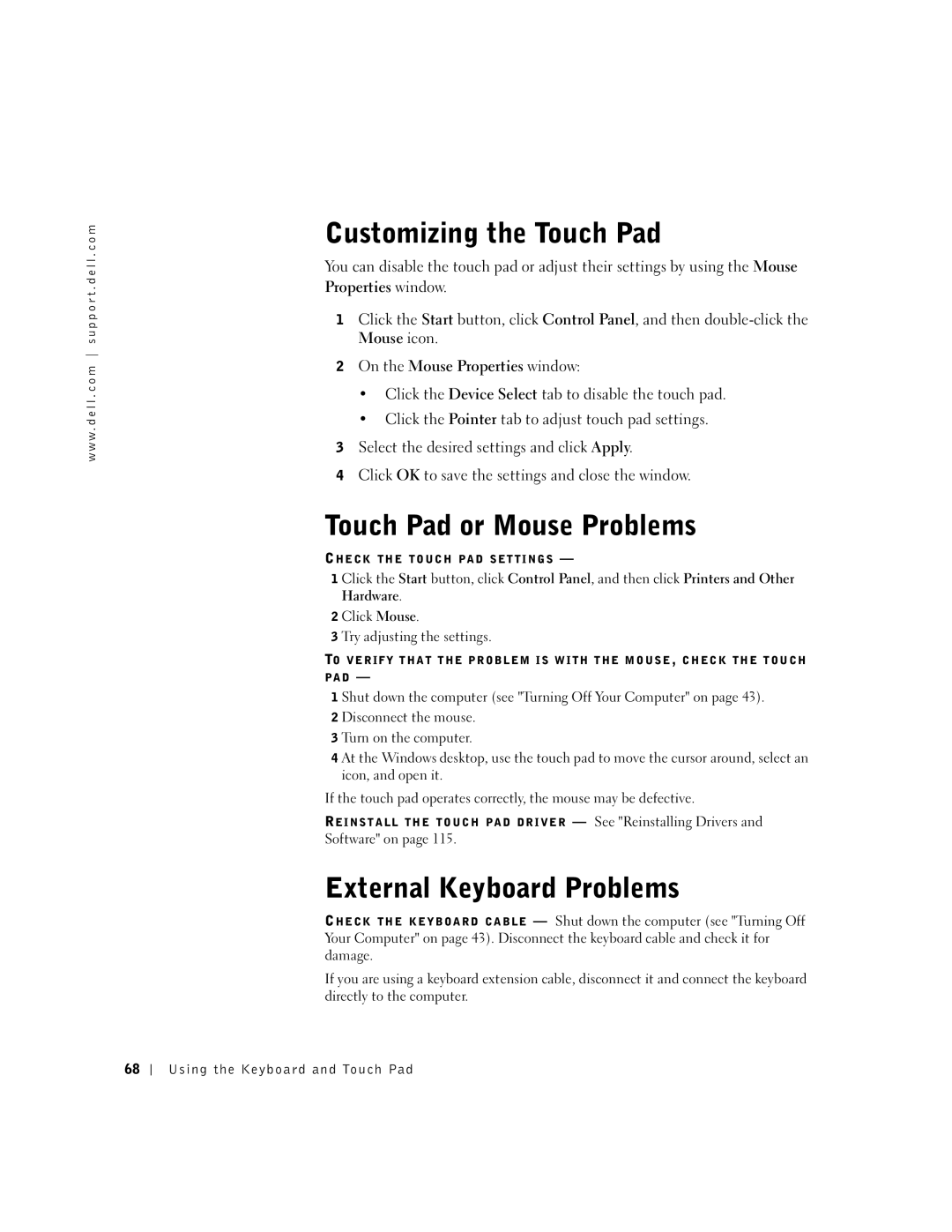 Dell 600m owner manual Customizing the Touch Pad, Touch Pad or Mouse Problems, External Keyboard Problems 