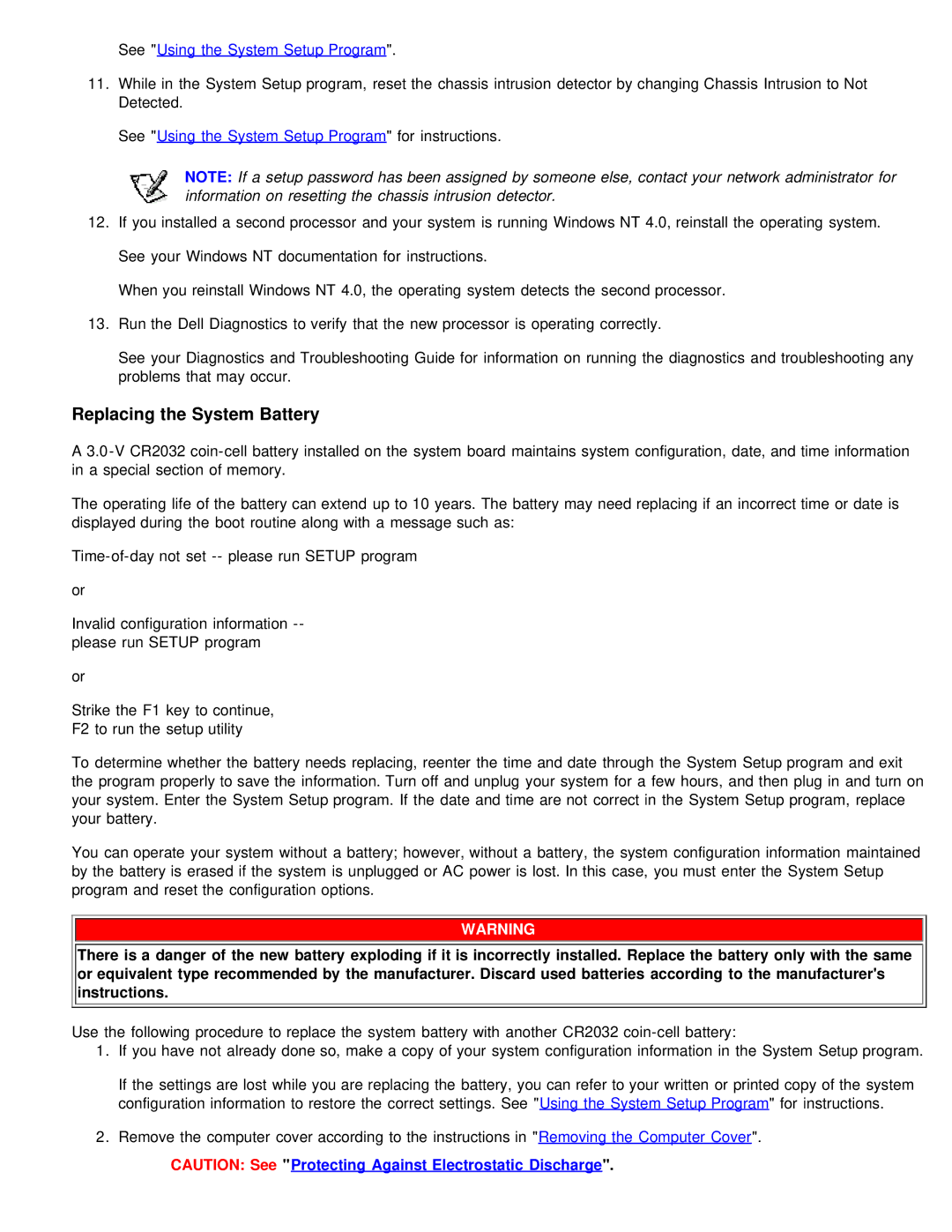 Dell 610 technical specifications Replacing the System Battery, See Using the System Setup Program 