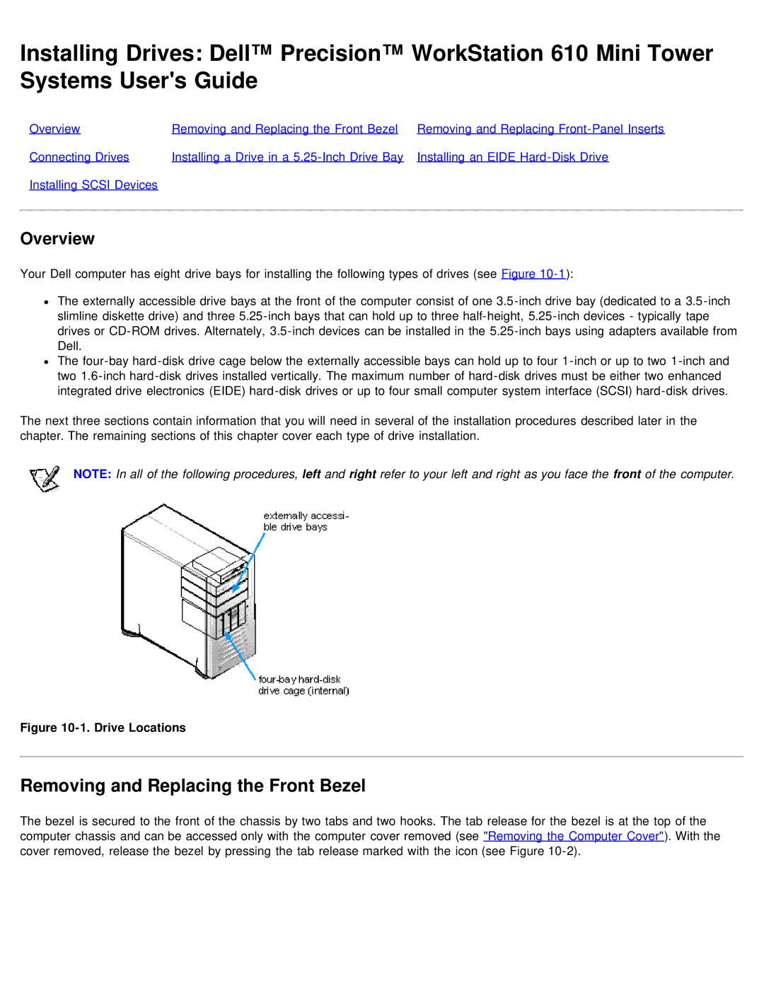 Dell 610 technical specifications Removing and Replacing the Front Bezel, Drive Locations 