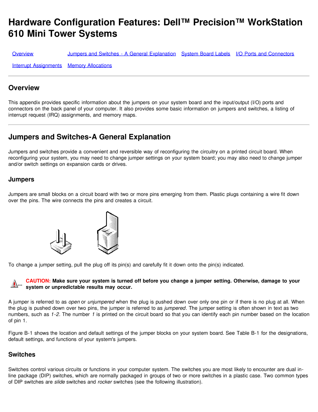 Dell 610 technical specifications Jumpers and Switches-A General Explanation 