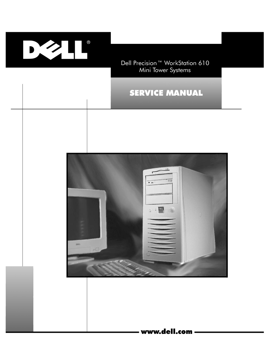 Dell 610 technical specifications Initial release 19 May 