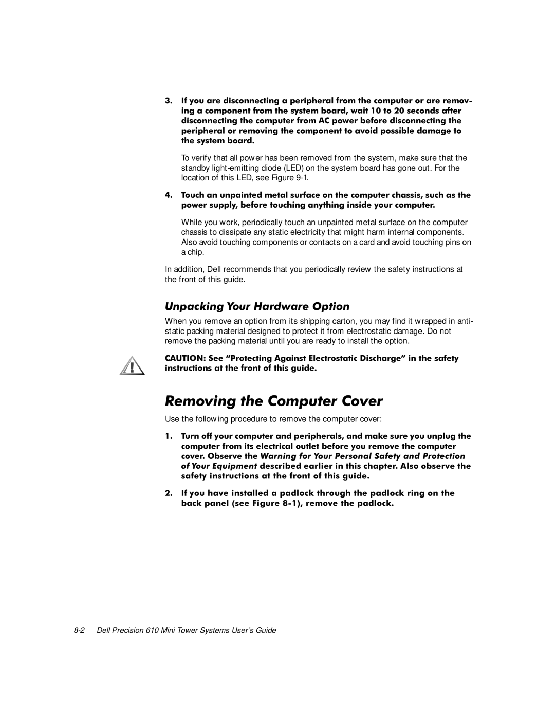 Dell 610 manual 5HPRYLQJWKH&RPSXWHU&RYHU, 8QSDFNLQJRXU+DUGZDUH2SWLRQ 