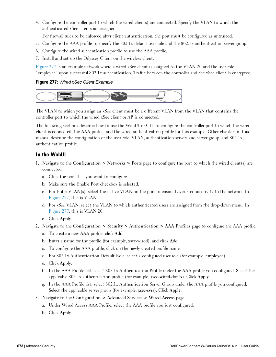 Dell 6.2 manual Navigate to the Configuration Advanced Services Wired Access 