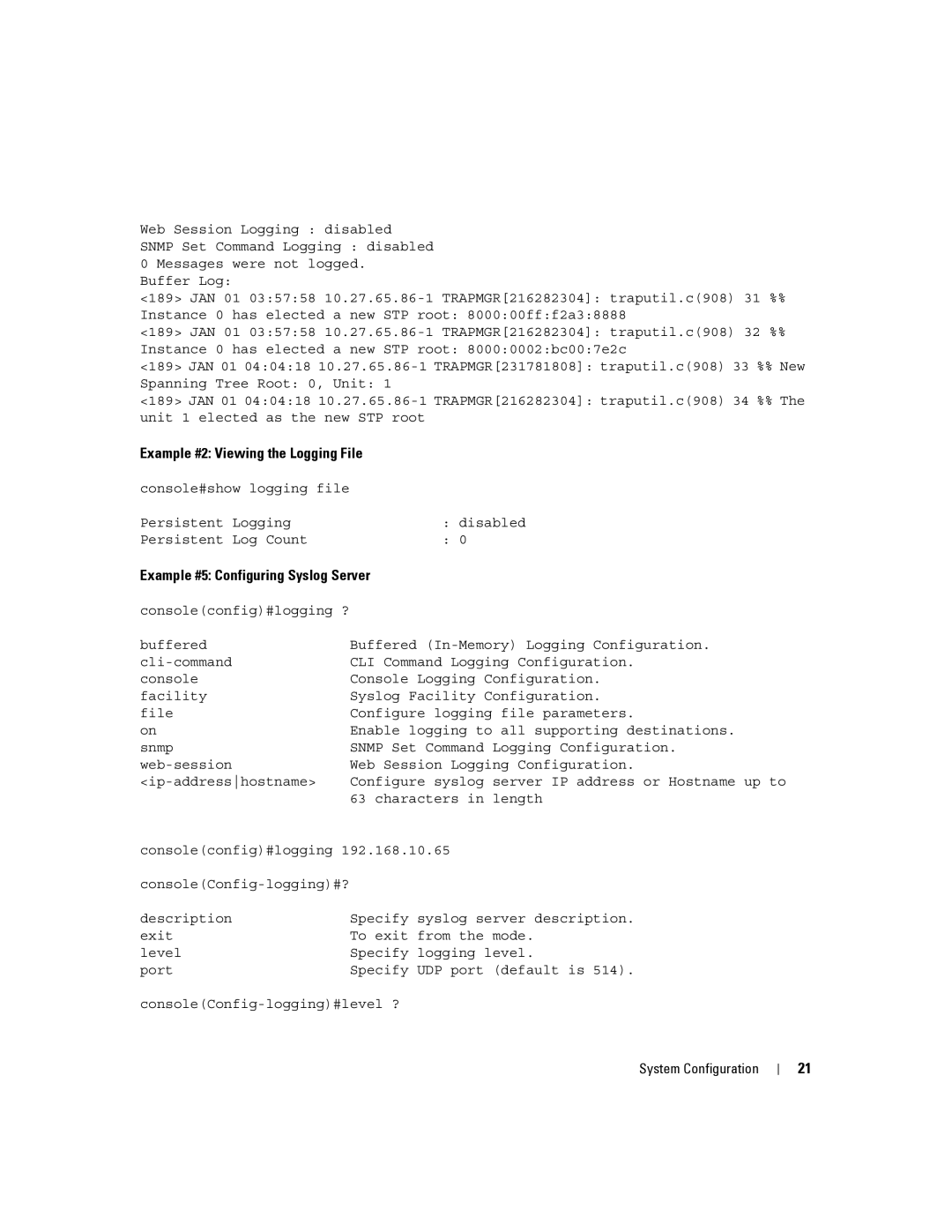 Dell 6200 SERIES manual Example #2 Viewing the Logging File, Example #5 Configuring Syslog Server 