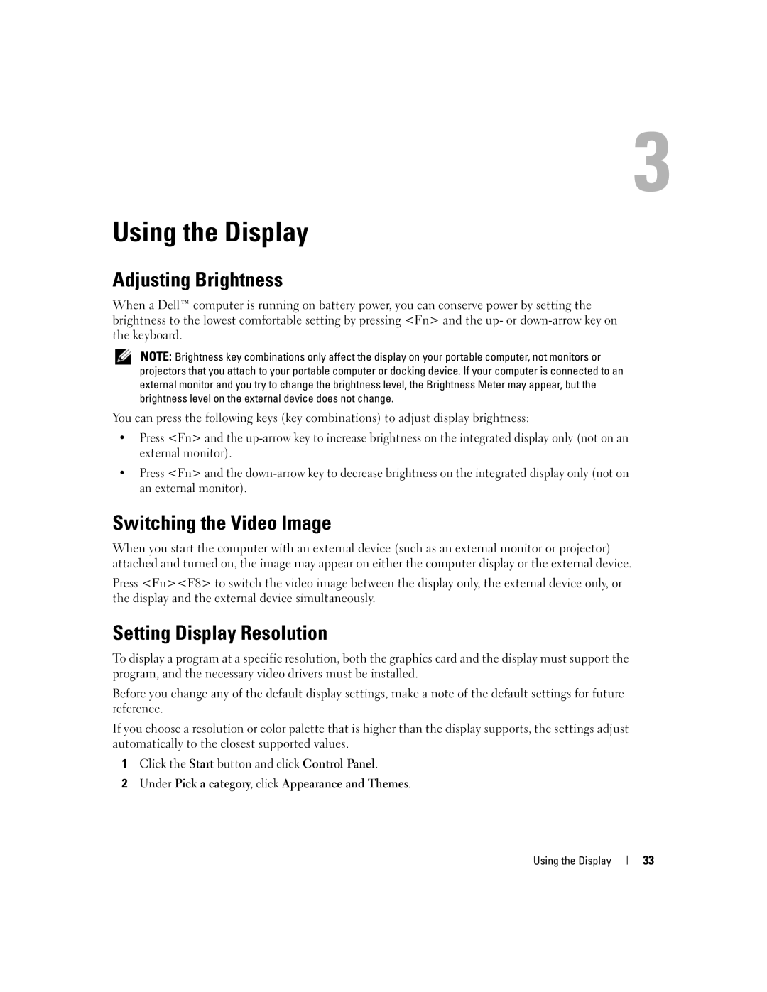 Dell E1505, 6400 owner manual Using the Display, Adjusting Brightness, Switching the Video Image, Setting Display Resolution 