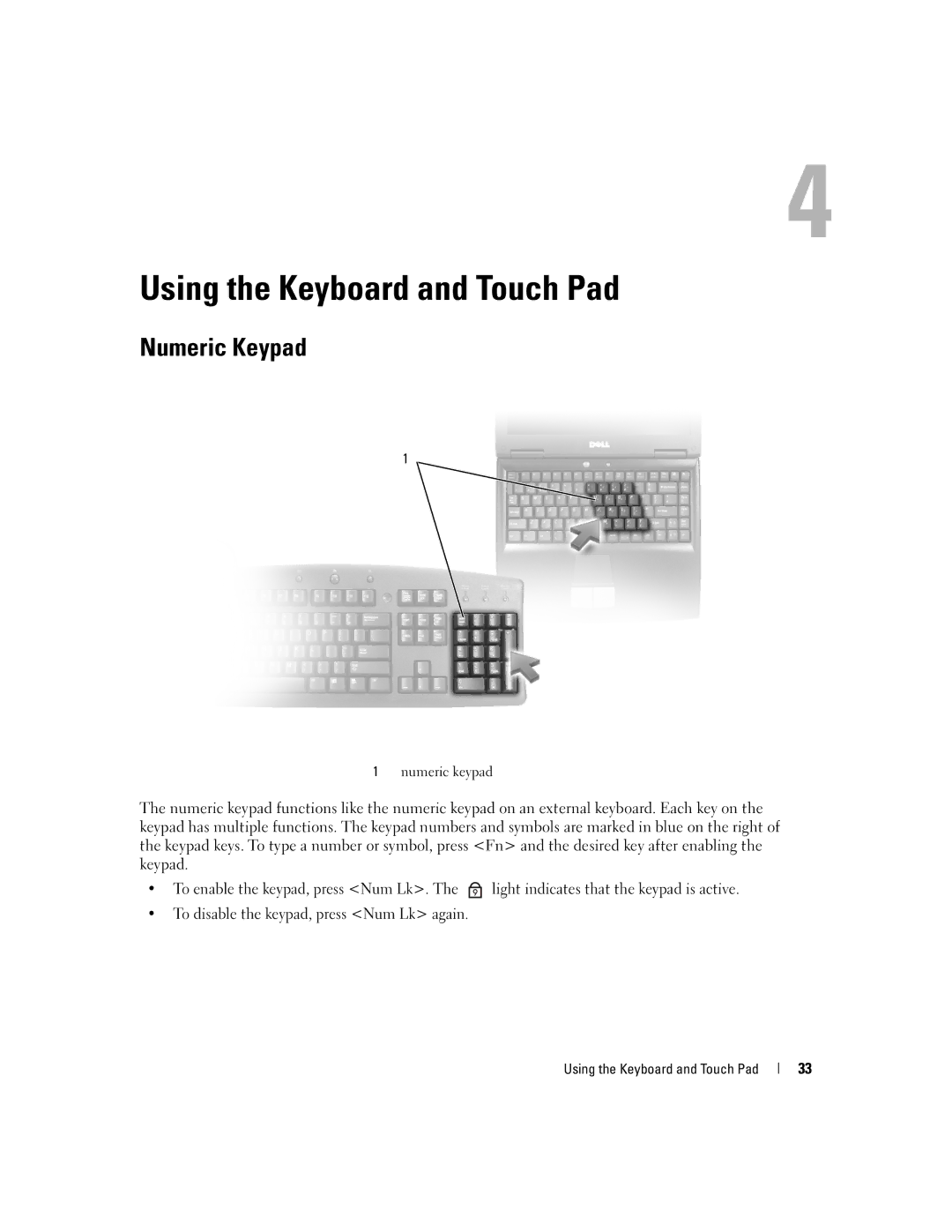 Dell E1405, 640M owner manual Using the Keyboard and Touch Pad, Numeric Keypad 