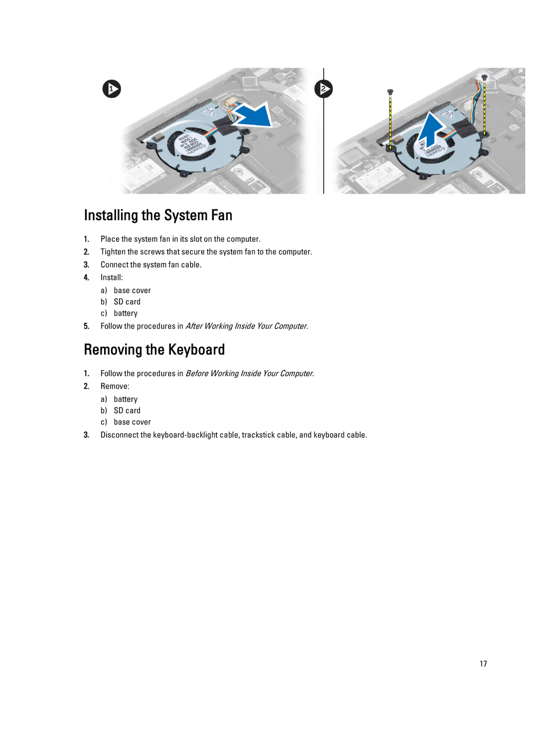 Dell 6430U owner manual Installing the System Fan, Removing the Keyboard 