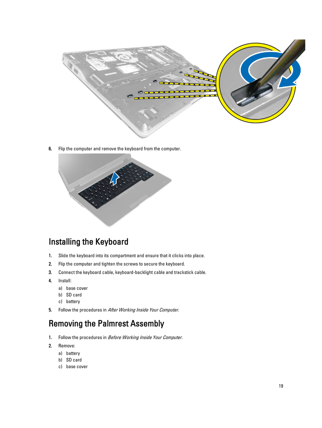 Dell 6430U owner manual Installing the Keyboard, Removing the Palmrest Assembly, Remove Battery SD card Base cover 