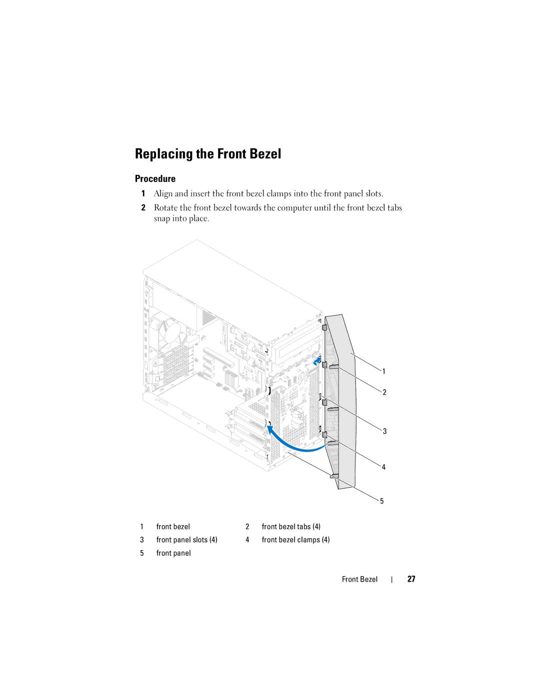 Dell 660, D11M002 owner manual Replacing the Front Bezel 