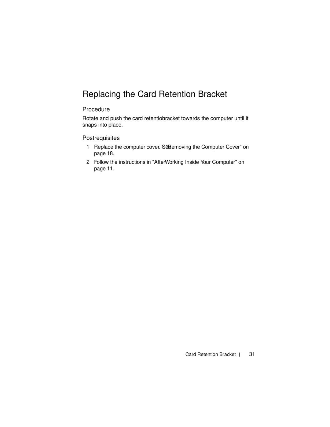 Dell 660, D11M002 owner manual Replacing the Card Retention Bracket 