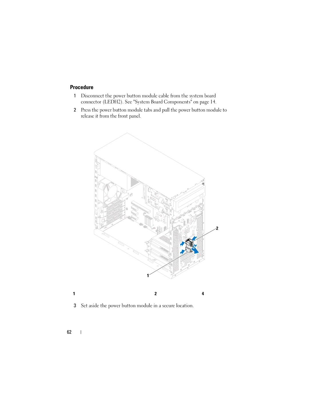 Dell D11M002, 660 owner manual Set aside the power button module in a secure location 