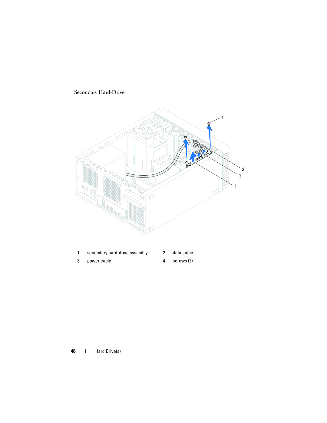 Dell 660 owner manual Secondary Hard-Drive 