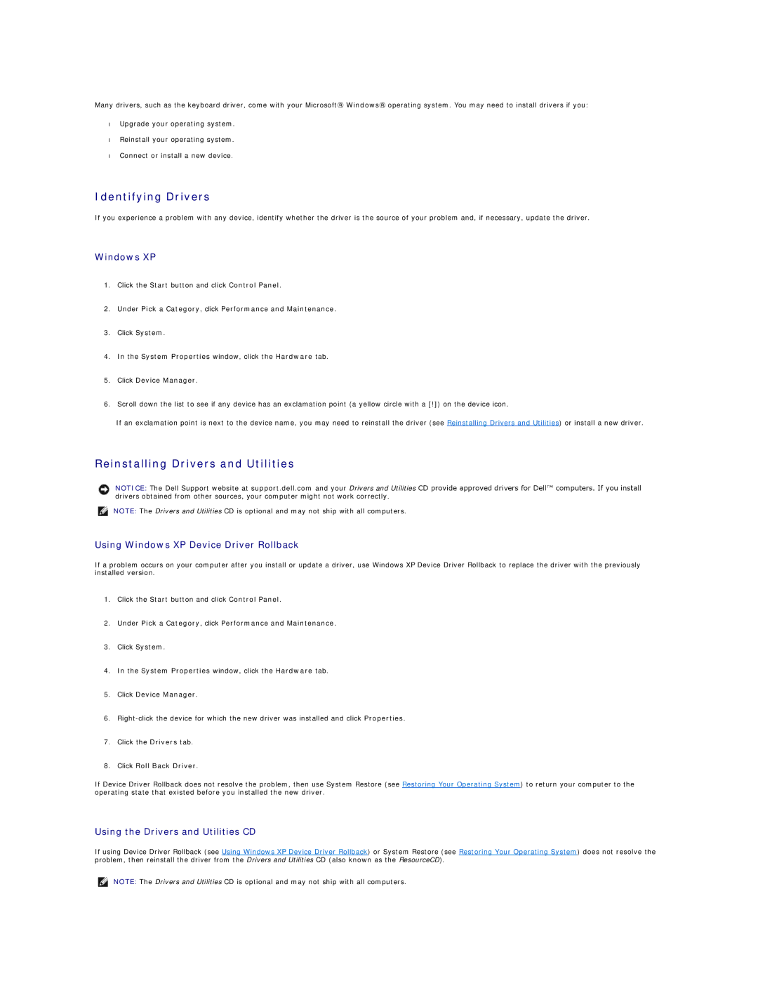 Dell 690 manual Identifying Drivers, Reinstalling Drivers and Utilities, Using Windows XP Device Driver Rollback 