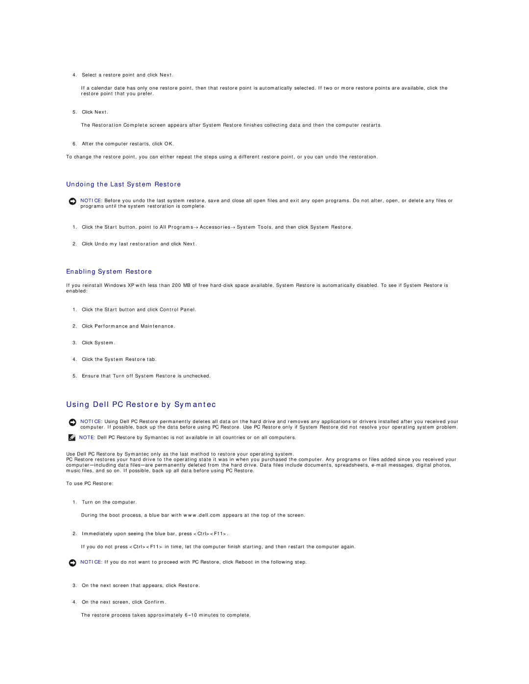 Dell 690 manual Using Dell PC Restore by Symantec, Undoing the Last System Restore, Enabling System Restore 