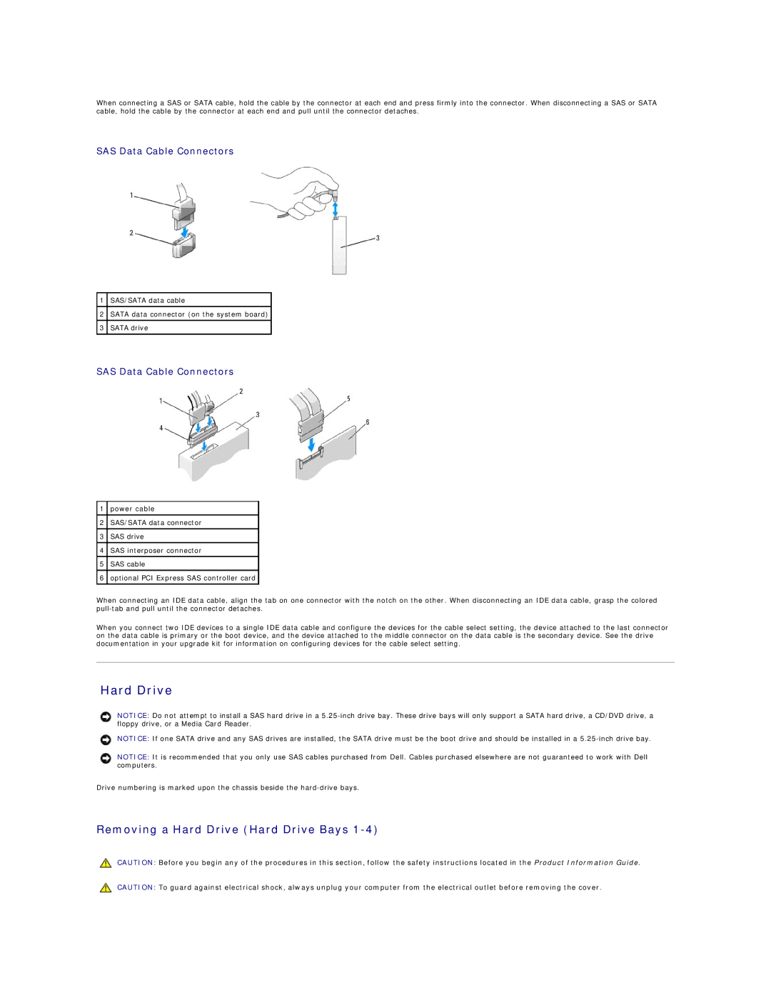 Dell 690 manual Removing a Hard Drive Hard Drive Bays, SAS Data Cable Connectors 