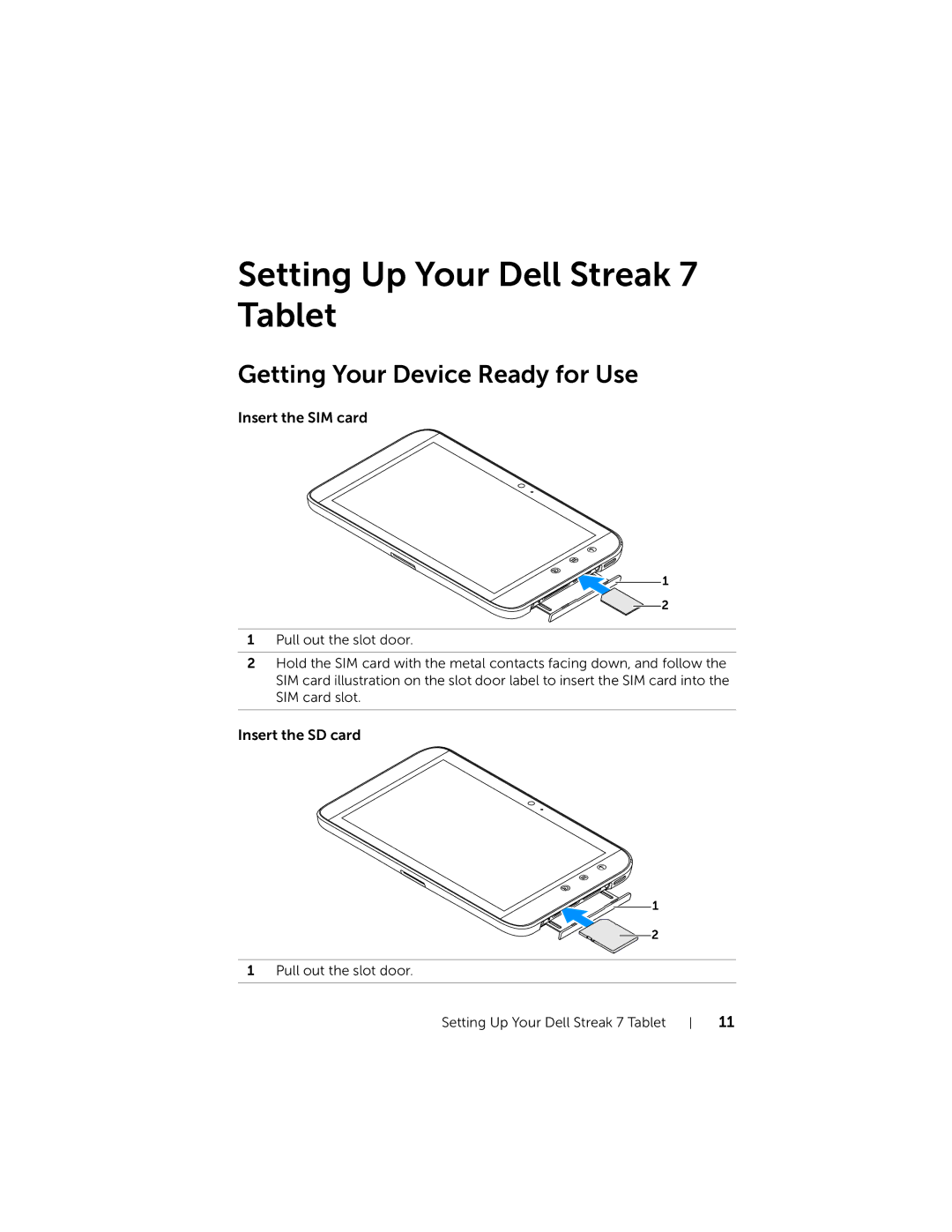 Dell 7 user manual Getting Your Device Ready for Use, Insert the SIM card, Insert the SD card 