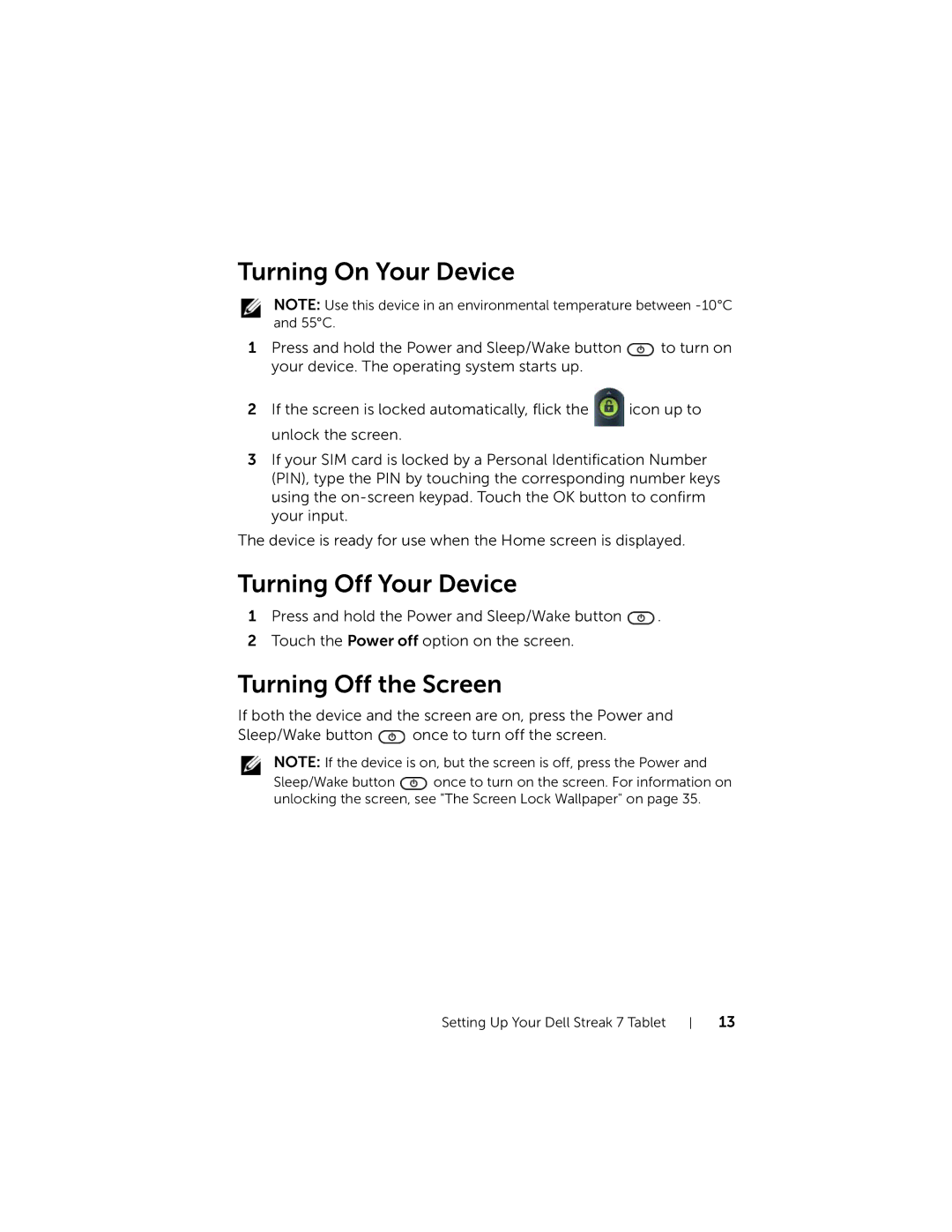 Dell 7 user manual Turning On Your Device, Turning Off Your Device, Turning Off the Screen 