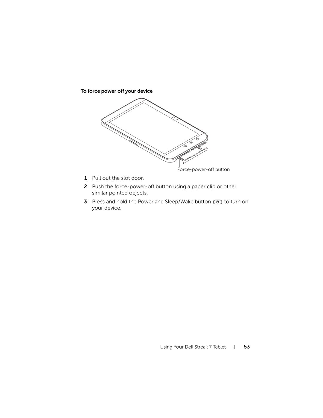 Dell 7 user manual To force power off your device 