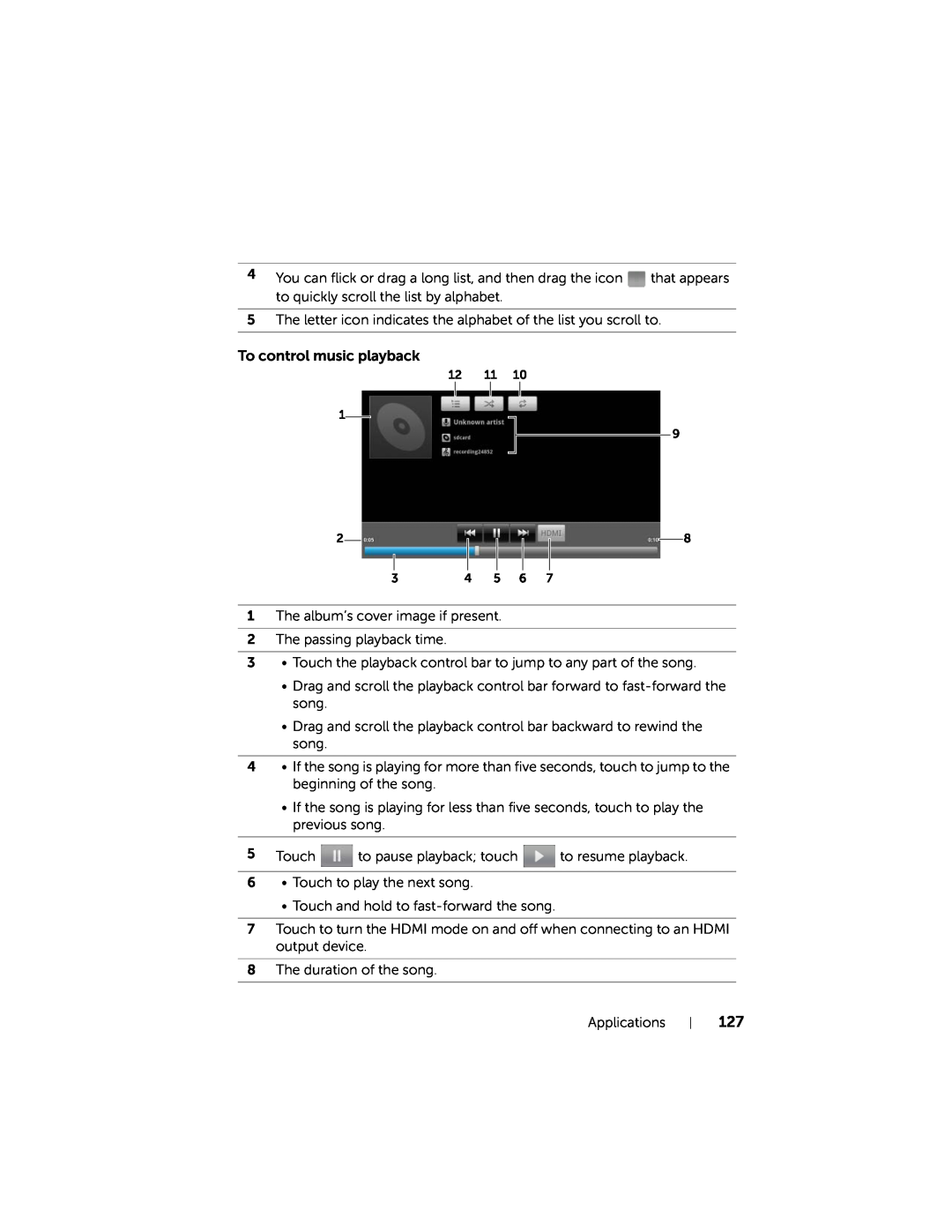 Dell 7 user manual To control music playback 