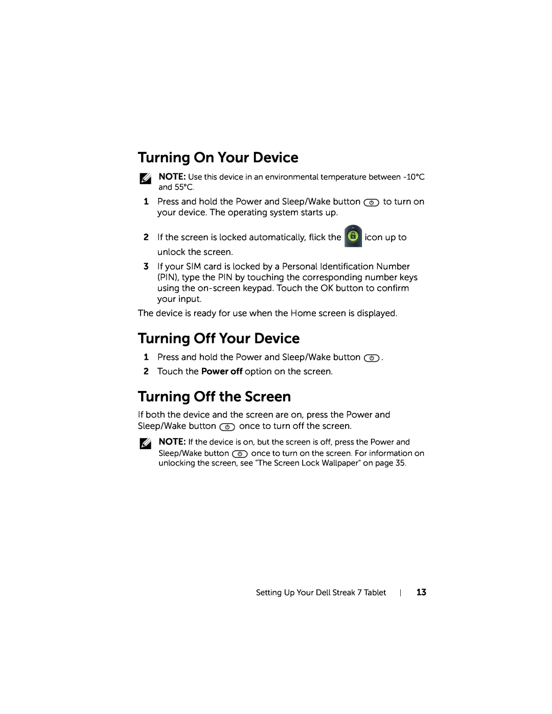 Dell 7 user manual Turning On Your Device, Turning Off Your Device, Turning Off the Screen 