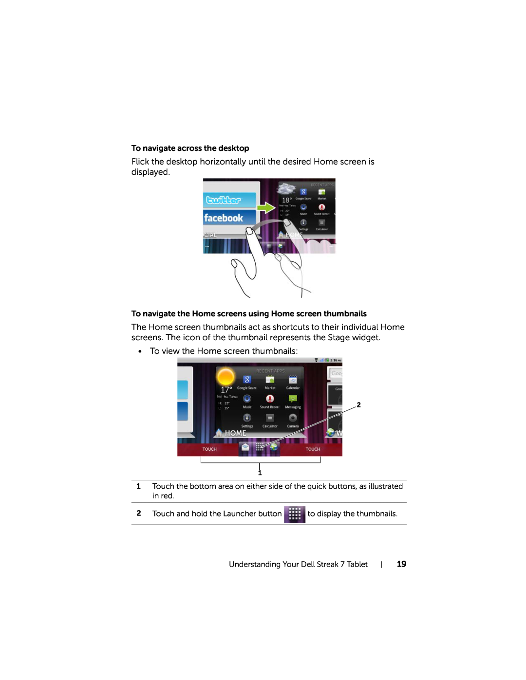 Dell 7 user manual To navigate across the desktop 