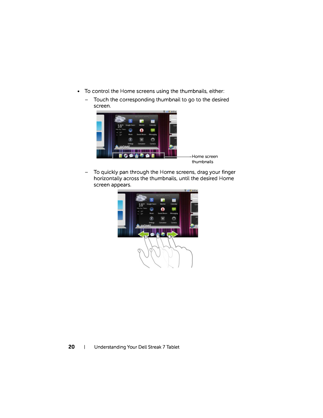Dell 7 user manual To control the Home screens using the thumbnails, either, Home screen thumbnails 