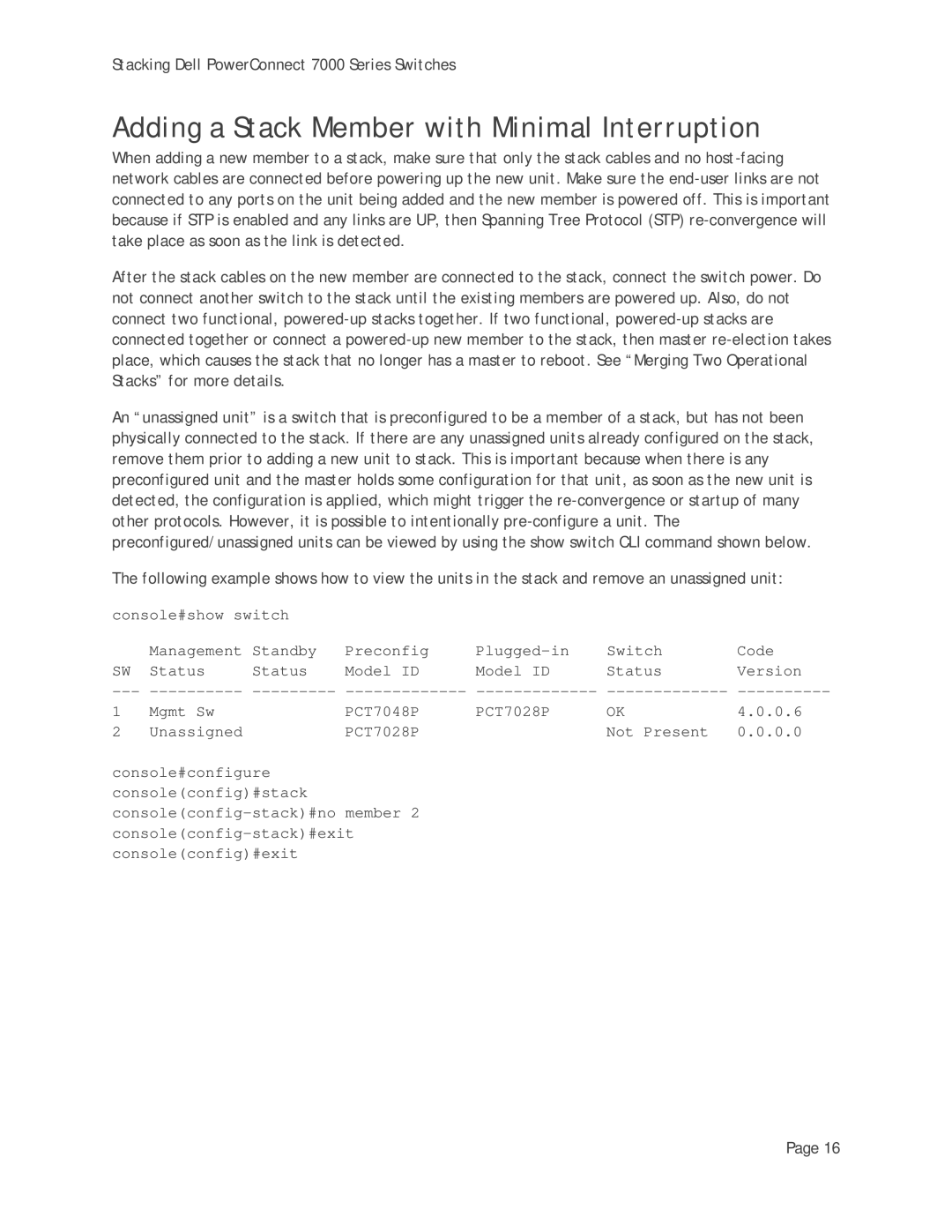 Dell 7000 Series manual Adding a Stack Member with Minimal Interruption 