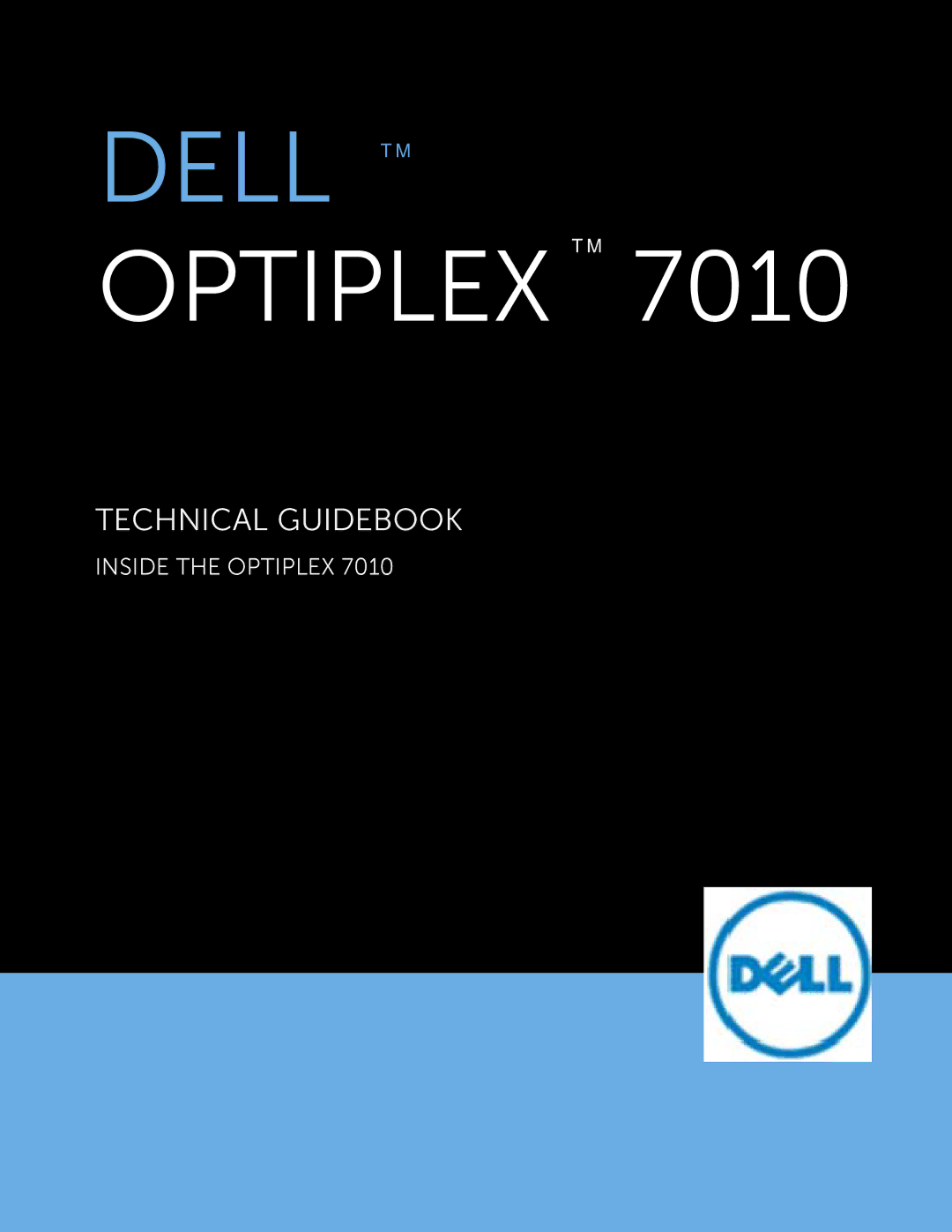 Dell manual Dell TM Optiplex TM, Dell Optiplex 7010 Technical Guidebook VER1.2 