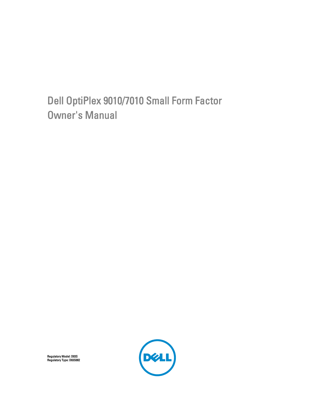 Dell 7010 owner manual Regulatory Model D03S Regulatory Type D03S002 