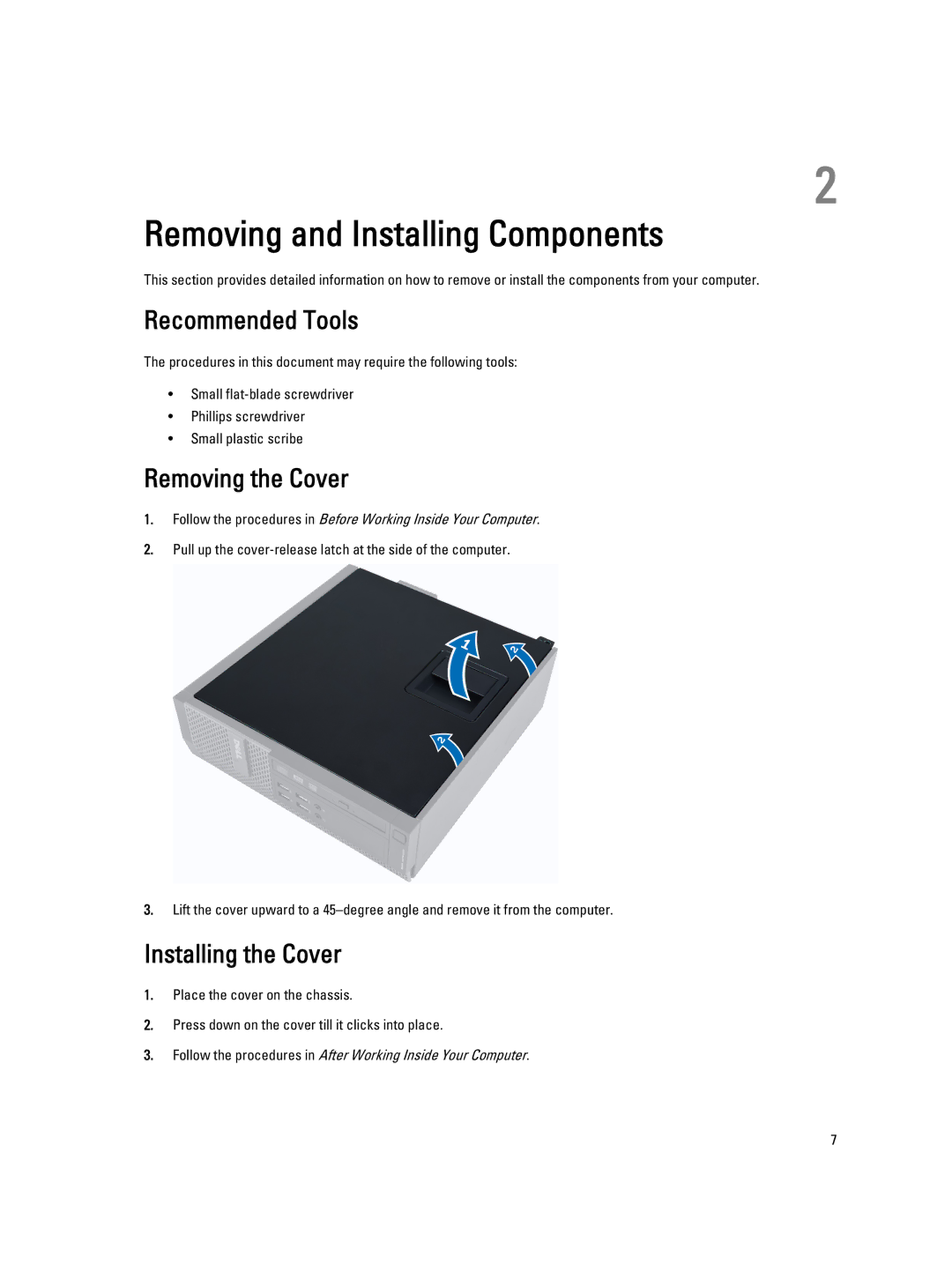 Dell 7010 owner manual Removing and Installing Components, Recommended Tools, Removing the Cover, Installing the Cover 