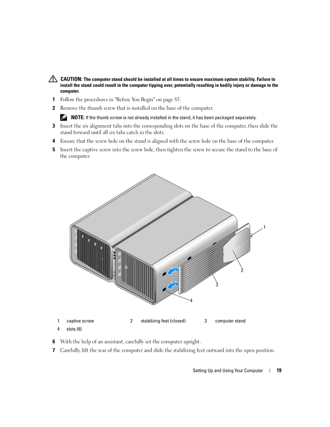 Dell XPS 720 owner manual Captive screw Stabilizing feet closed, Slots 