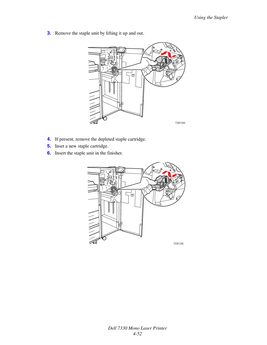 Dell 7330 manual Remove the staple unit by lifting it up and out 