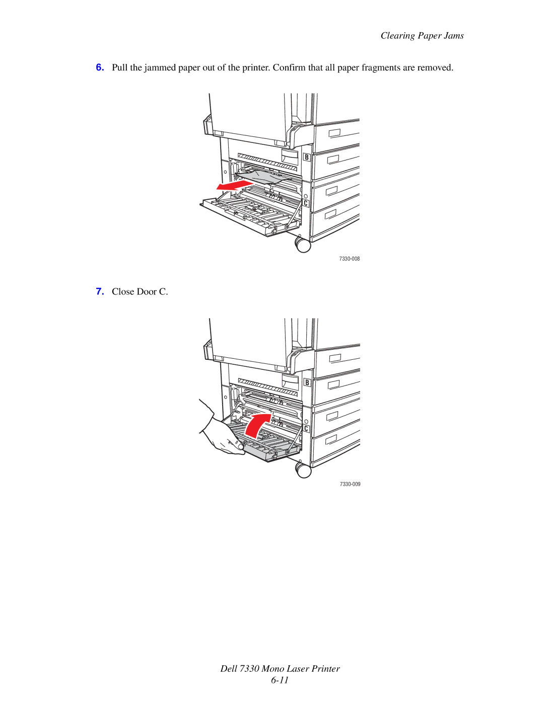 Dell 7330 manual Close Door C 