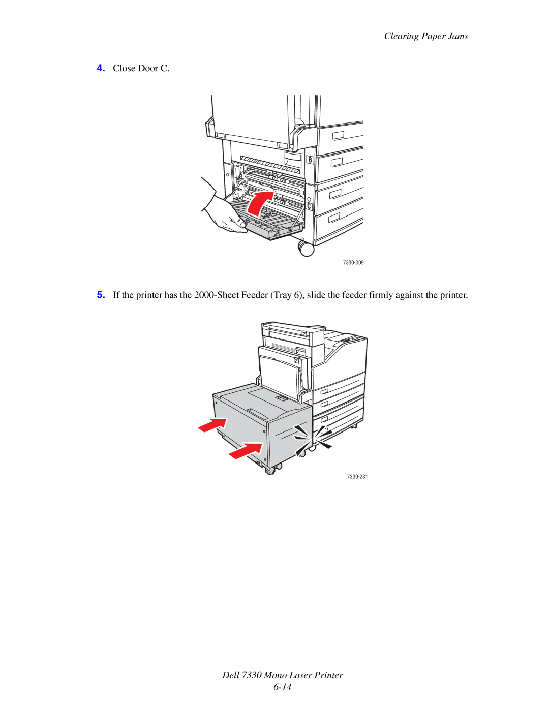 Dell 7330 manual Close Door C 