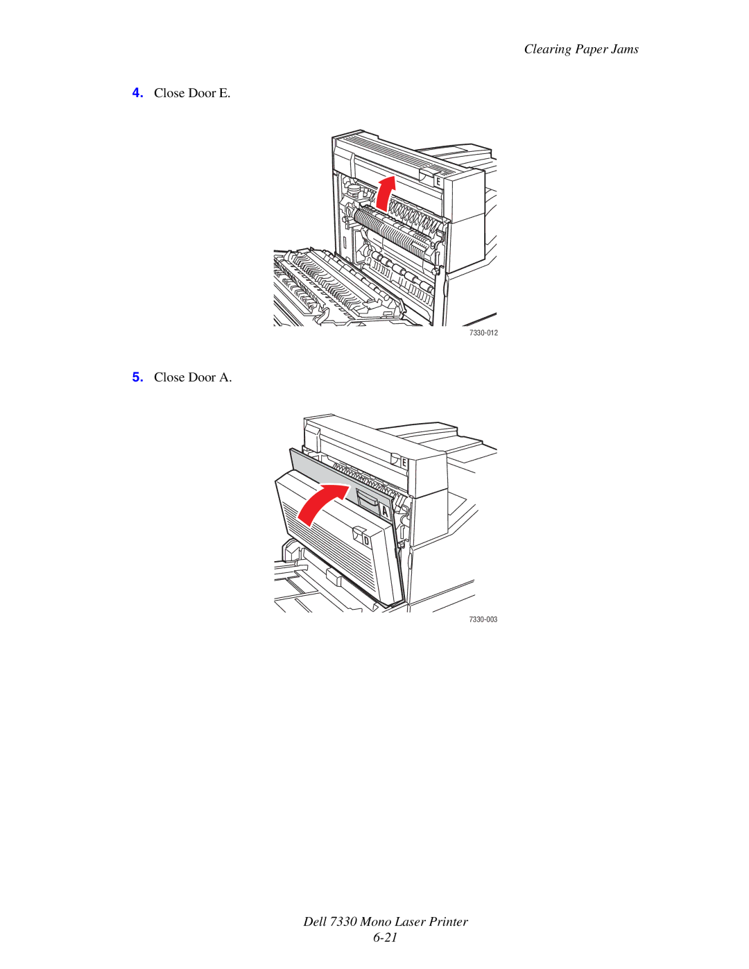 Dell 7330 manual Close Door E 