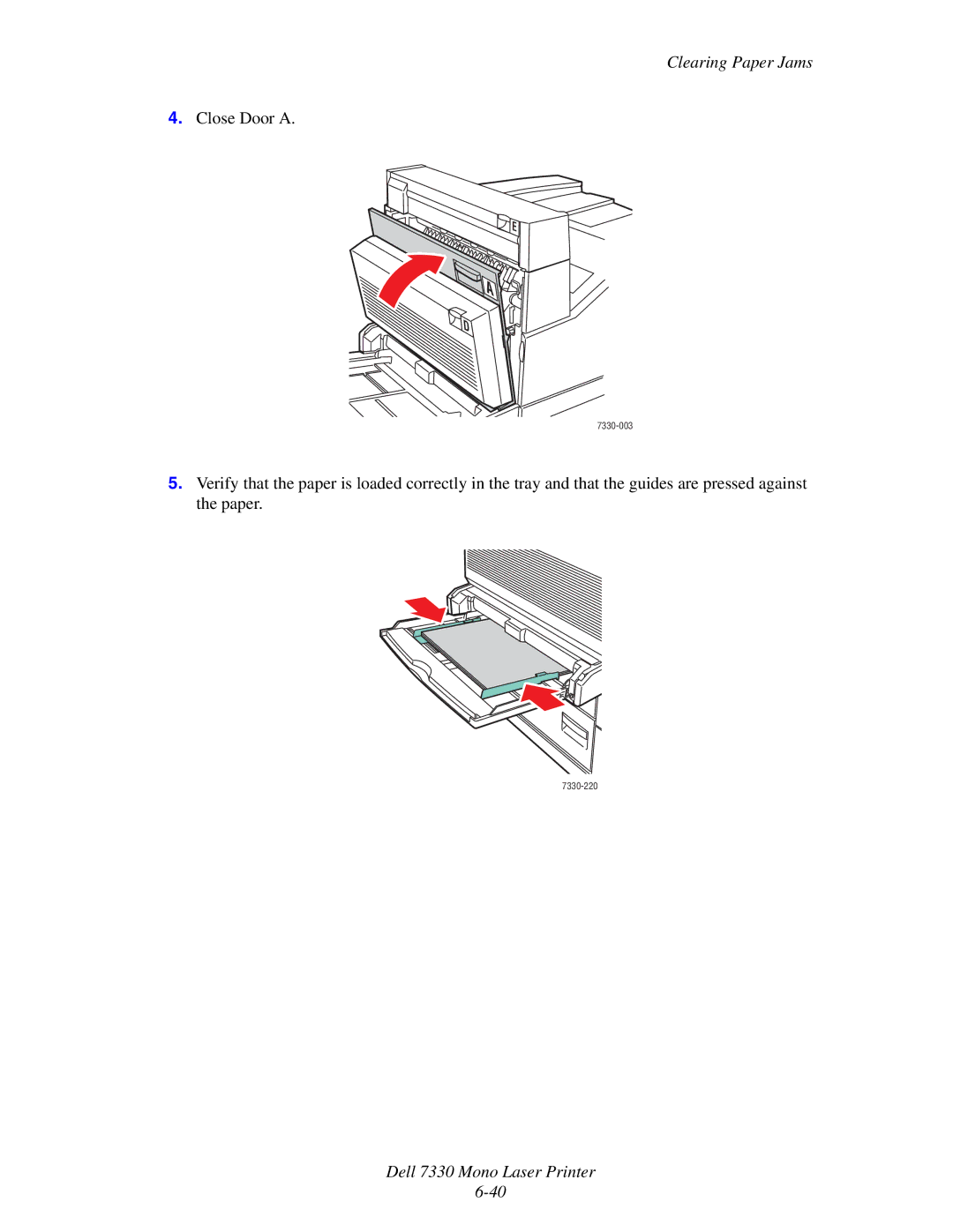 Dell 7330 manual Close Door a 