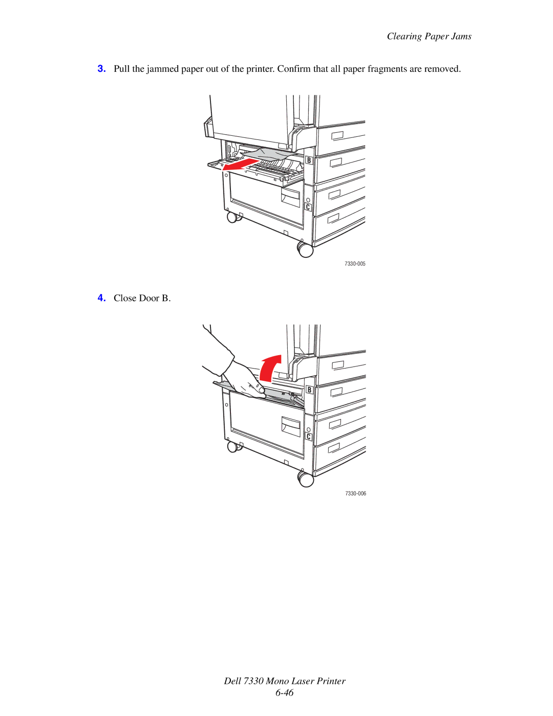 Dell 7330 manual Close Door B 