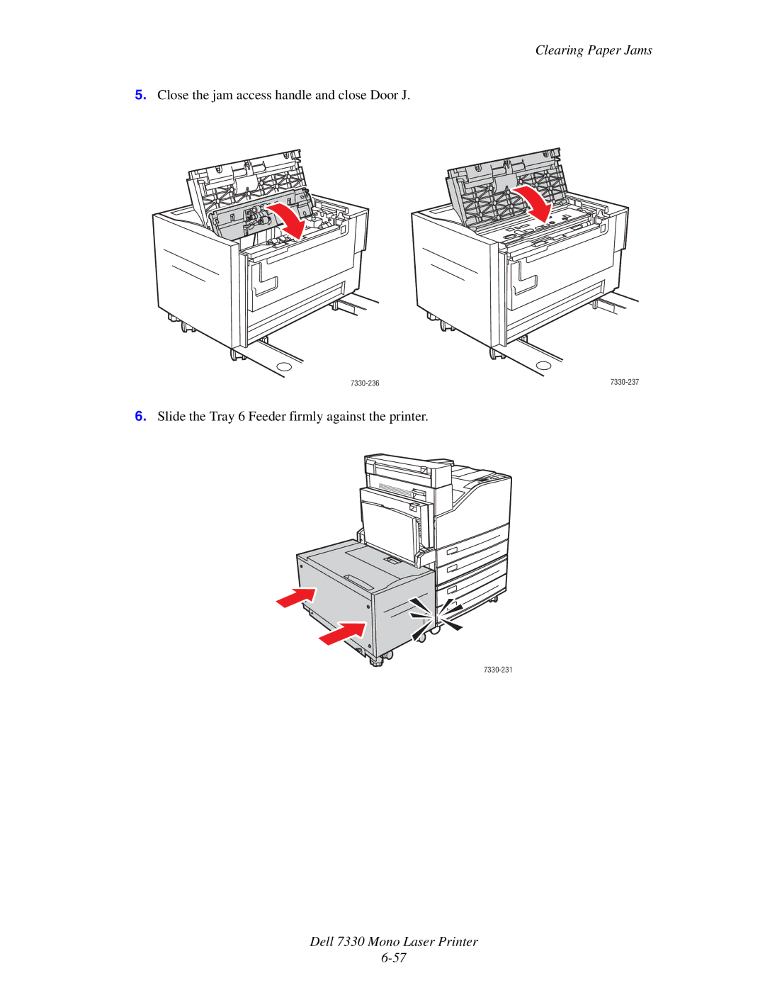 Dell 7330 manual Close the jam access handle and close Door J 